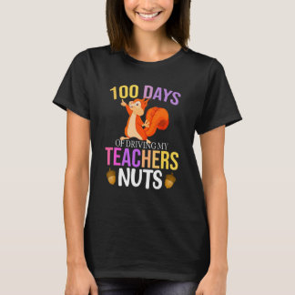 100 Days of Driving My Teacher Nuts Squirrel Schoo T-shirt