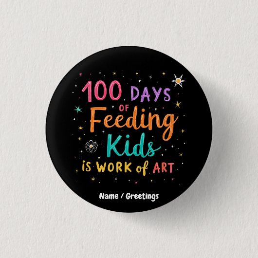 100 Days of Feeding Kinder is een kunstwerk: Ronde Button 3,2 Cm (Voorkant)