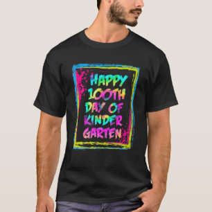 100 Days Of Kindergarten - Happy 100Th Day Of Scho T-shirt