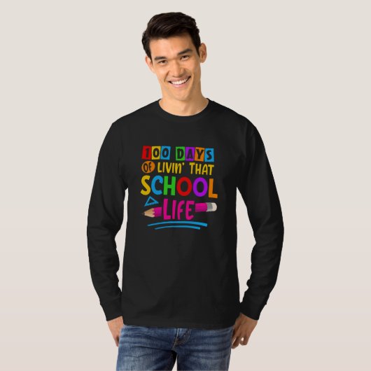 100 Days of Livinu2019 that School Life Back to Sc T-shirt (Voorkant volledig)