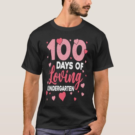 100 Days Of Loving Kindergarten 100th Day Of Schoo T-shirt (Voorkant)
