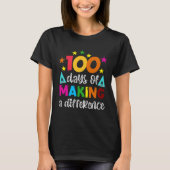 100 Days Of Making A Difference School Teacher 100 T-shirt (Voorkant)
