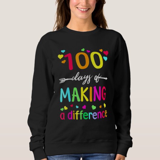 100 Days Of Making Difference Teacher 100th Day Of Trui (Voorkant)