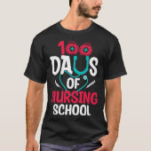 100 Days Of Nursing School T-shirt (Voorkant)