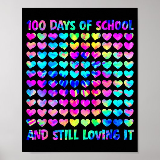 100 Days Of School And Still Love It Tie Dye 100th Poster (Voorkant)