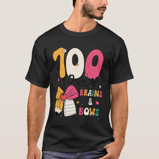 100 Days of School Brains and Bows 100th Day of Sc T-shirt (Voorkant)