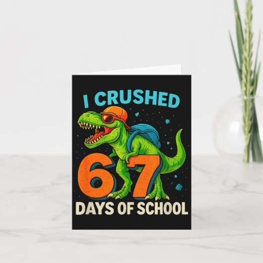100 Days Of School I Crushed 67 Days Of School Stu Kaart (Voorkant)