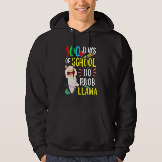 100 Days Of School No Prob Llama Funny Llama Sayin Hoodie (Voorkant)