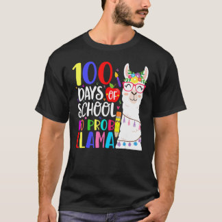 100 Days Of School No Prob Llama Llama Teacher 100 T-shirt