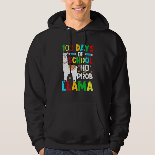 100 Days Of School No Prob-llama Llama Teacher And Hoodie (Voorkant)