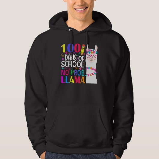 100 Days Of School No Prob llama Llama Teacher And Hoodie (Voorkant)