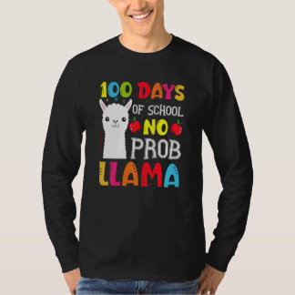 100 Days Of School No Prob llama Llama Teacher And T-shirt