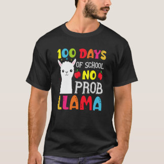 100 Days Of School No Prob llama Llama Teacher And T-shirt