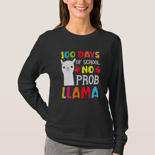 100 Days Of School No Prob llama Llama Teacher And T-shirt (Voorkant)