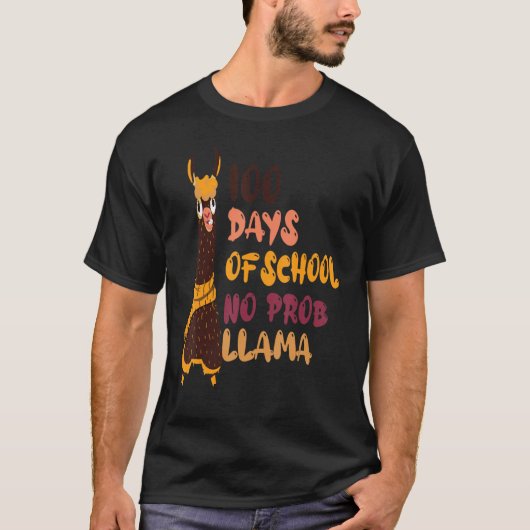100 Days Of School No Prob Llama Llama Teachers St T-shirt (Voorkant)