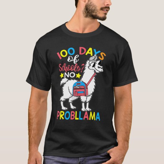 100 Days of School No Probllama Llama 100th Day Of T-shirt (Voorkant)