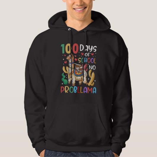 100 Days Of School No Probllama Llama 100th Day Te Hoodie (Voorkant)