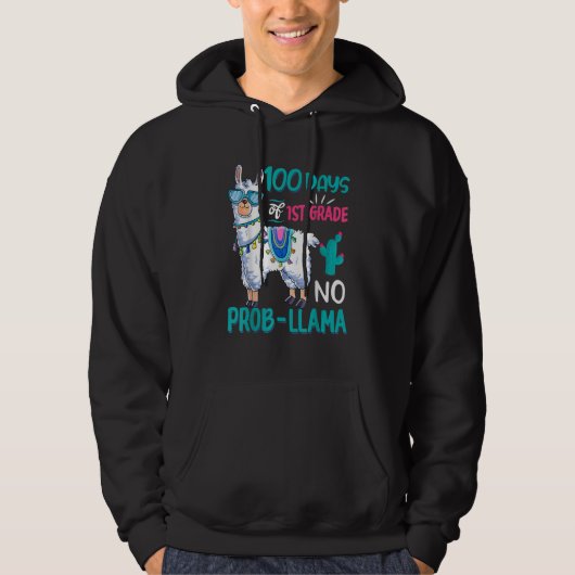 100 Days Of School No Probllama Llama 1st Grade Te Hoodie (Voorkant)