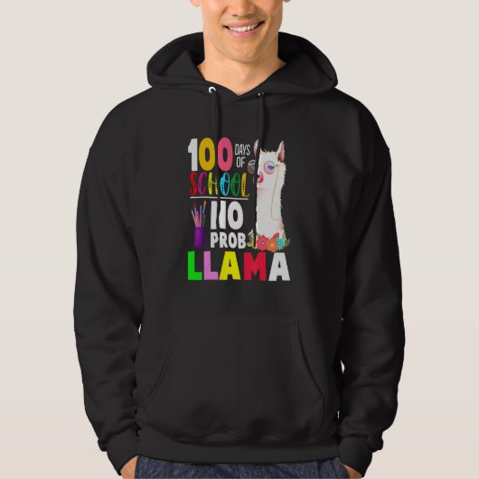 100 Days of School No Probllama Llama Teachers Stu Hoodie (Voorkant)
