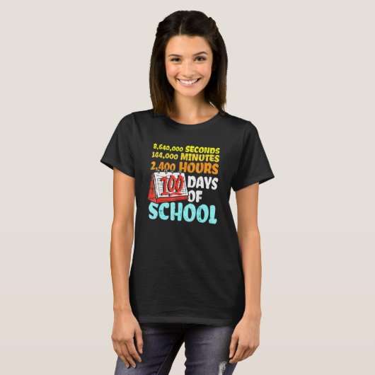100 Days Of School Seconds Minutes Hours 100th Day T-shirt (Voorkant volledig)