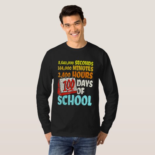 100 Days Of School Seconds Minutes Hours 100th Day T-shirt (Voorkant volledig)