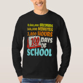 100 Days Of School Seconds Minutes Hours 100th Day T-shirt (Voorkant)