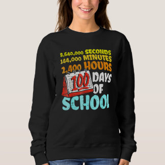 100 Days Of School Seconds Minutes Hours 100th Day Trui