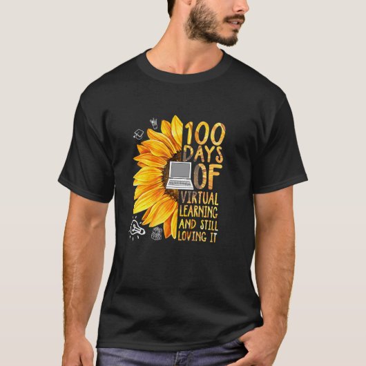 100 Days of School Teacher Virtual Learning Still T-shirt (Voorkant)