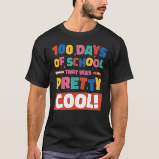 100 Days Of School That Was Pretty Cool Boys Girls T-shirt