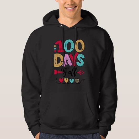 100 Days of School Y'all 100 Day Smarter Teacher S Hoodie (Voorkant)