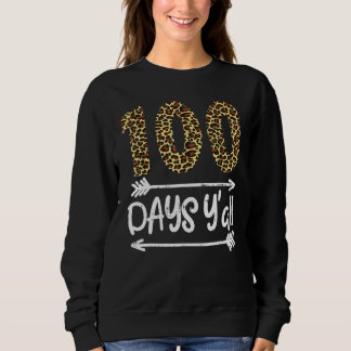 100 Days Of School Y'all Leopard Print 100th Teach Trui