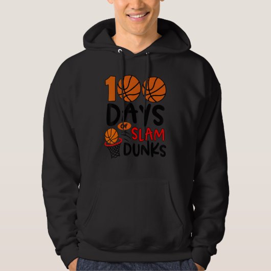 100 Days of Slam Dunks Basketball  100th Day of Sc Hoodie (Voorkant)