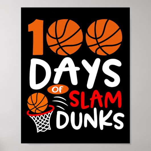 100 Days of Slam Dunks Bysketbyll Fun 100th Day of Poster (Voorkant)