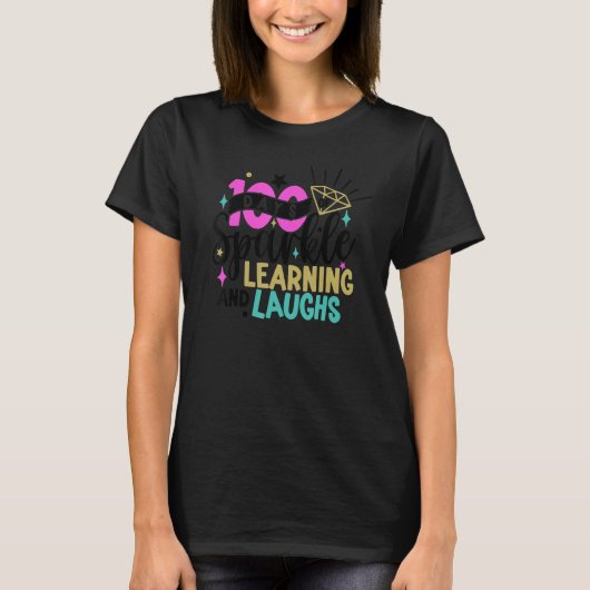 100 Days of Sparkle Learning and Laughs 100th Day  T-shirt (Voorkant)