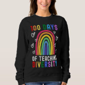100 Days Of Teaching Diversity  Rainbow Teacher Ga Trui (Voorkant)