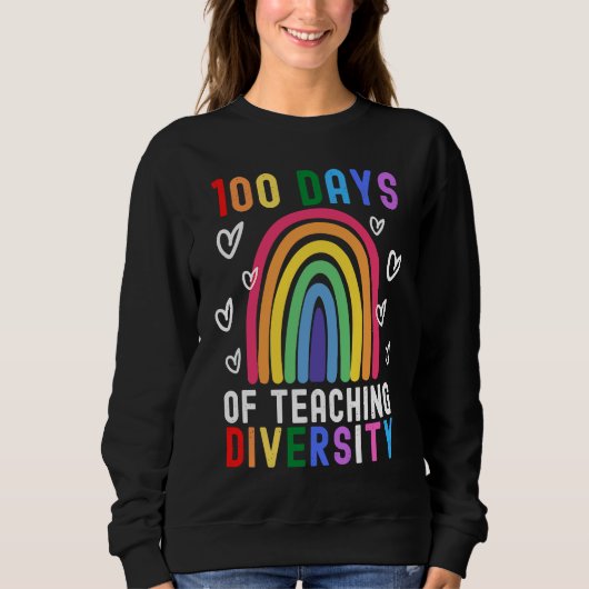 100 Days Of Teaching Diversity  Rainbow Teacher Ga Trui (Voorkant)