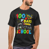 100 Days Of Virtual School Funny 100th Day Of Scho T-shirt (Voorkant)