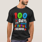 100 Days Of Virtual School Funny 100th Day Of Scho T-shirt (Voorkant)