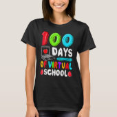 100 Days Of Virtual School Funny 100th Day Of Scho T-shirt (Voorkant)