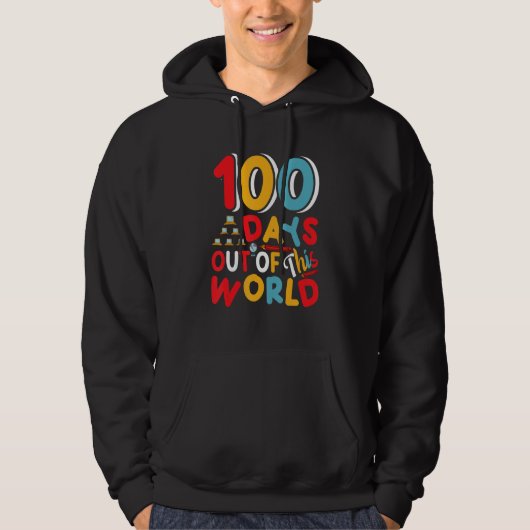 100 Days Out Of This World  Student Teacher Hoodie (Voorkant)