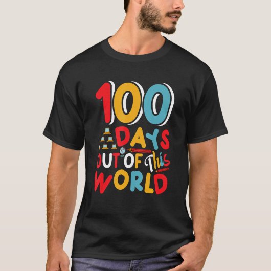 100 Days Out Of This World  Student Teacher T-shirt (Voorkant)