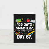 100 Days Smarter Still Feeling Like Day 67 Meme Fu Kaart (Voorkant)