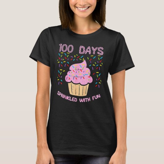 100 Days Sprinkled With Fun Cupcake 100th Day Of S T-shirt (Voorkant)
