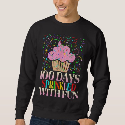 100 Days Sprinkled With Fun Cupcake 100th Day Of S Trui (Voorkant)