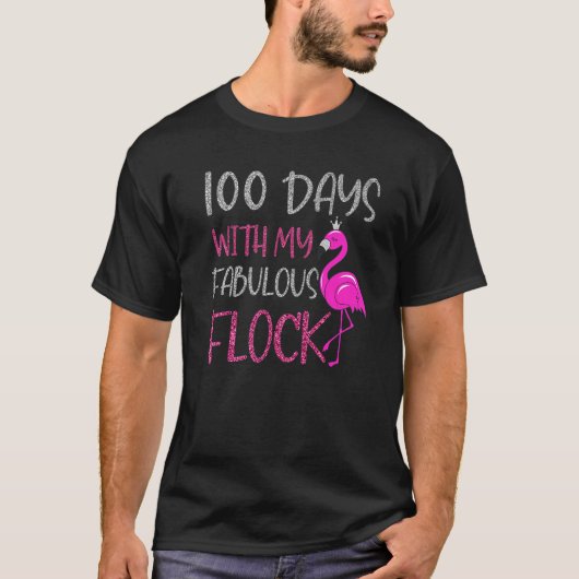 100 Days With My Fabulous Flock 100 Days Of School T-shirt (Voorkant)