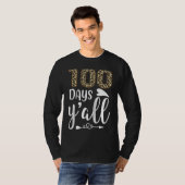 100 Days Y'all Teacher or Student 100th Day of sch T-shirt (Voorkant volledig)