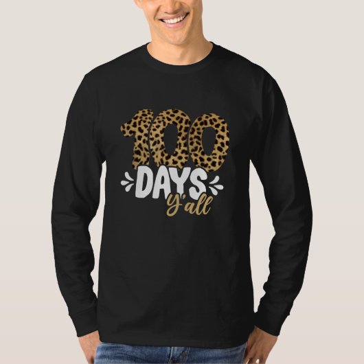 100 Days Y'all Teacher or Student 100th Day of sch T-shirt (Voorkant)