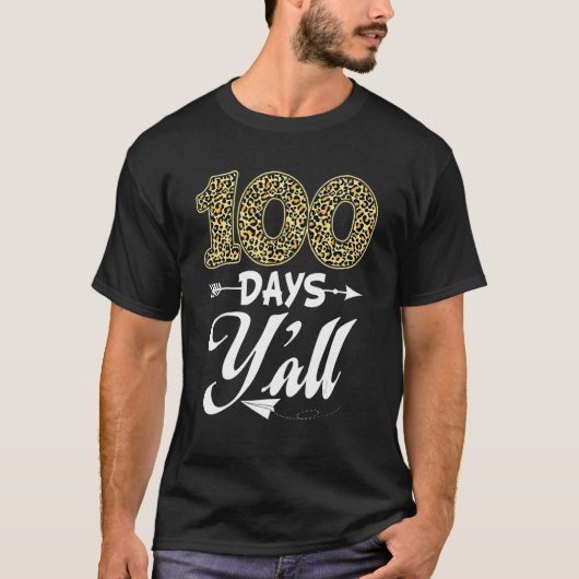 100 Days Yall Teacher Or Student Happy 100th Day O T-shirt (Voorkant)