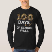 100 Days Y'all Teacher Student 100th Day Of School T-shirt (Voorkant)