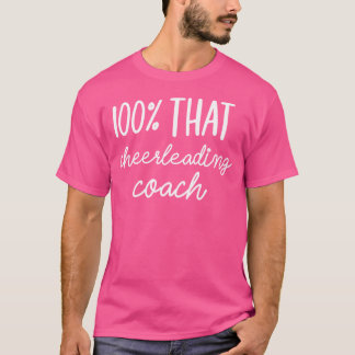 100 die cheerleading coach t-shirt